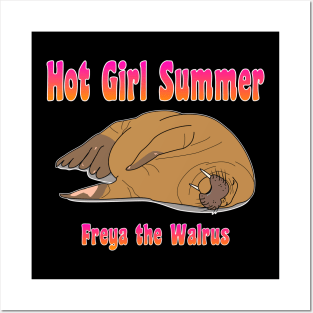 Freya the Walrus Hot Girl Summer Posters and Art